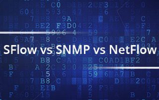 SFlow vs SNMP vs NetFlow